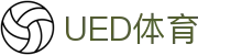 UED体育官网 | 足球篮球赛事资讯平台